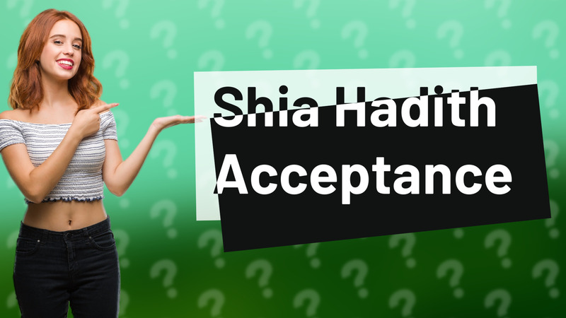 Shia Hadith Acceptance