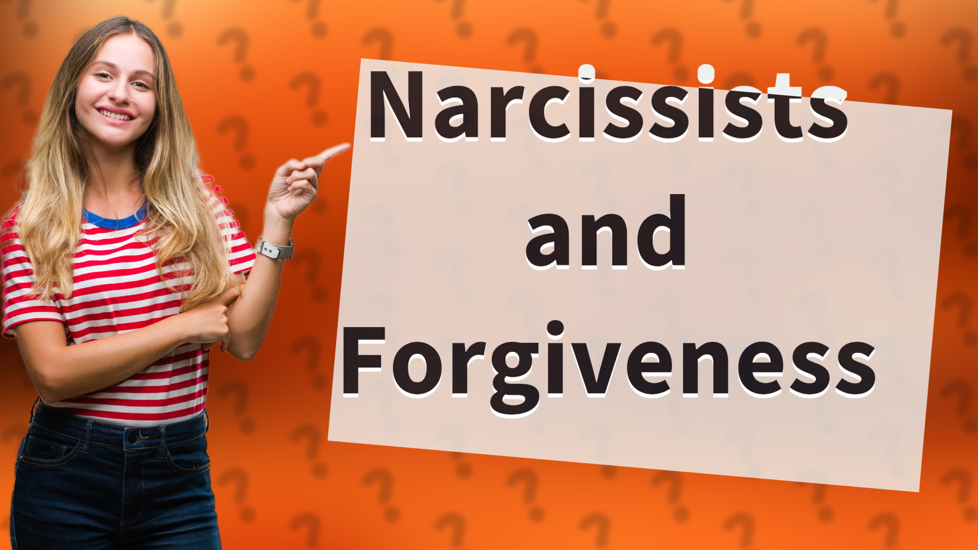 Narcissists and Forgiveness