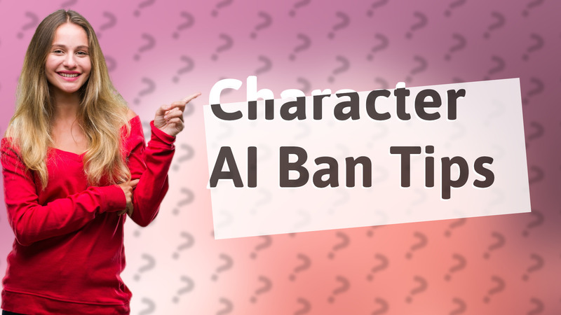 Character AI Ban Tips