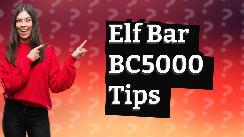 Elf Bar BC5000 Tips