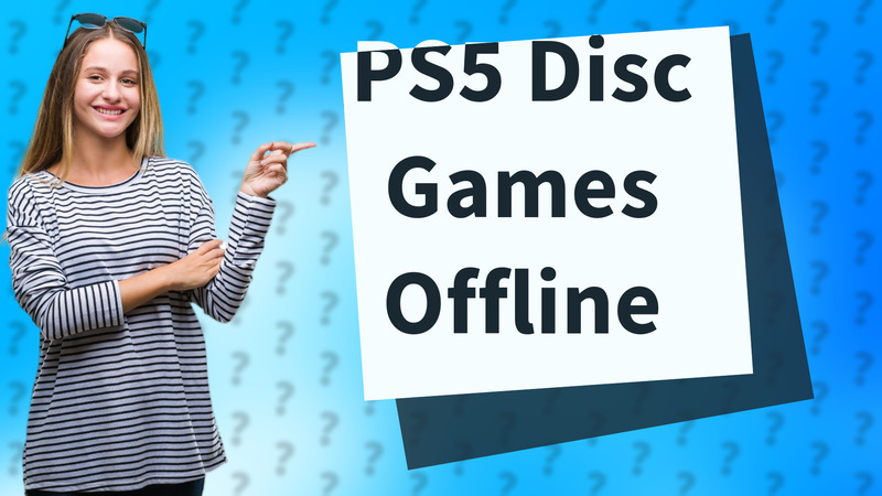 PS5 Disc Games Offline