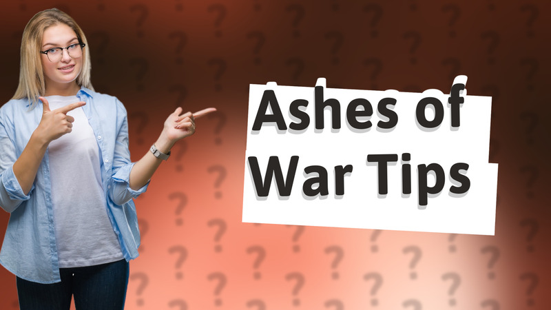 Ashes of War Tips