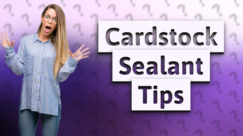 Cardstock Sealant Tips