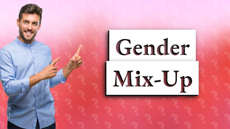 Gender Mix-Up