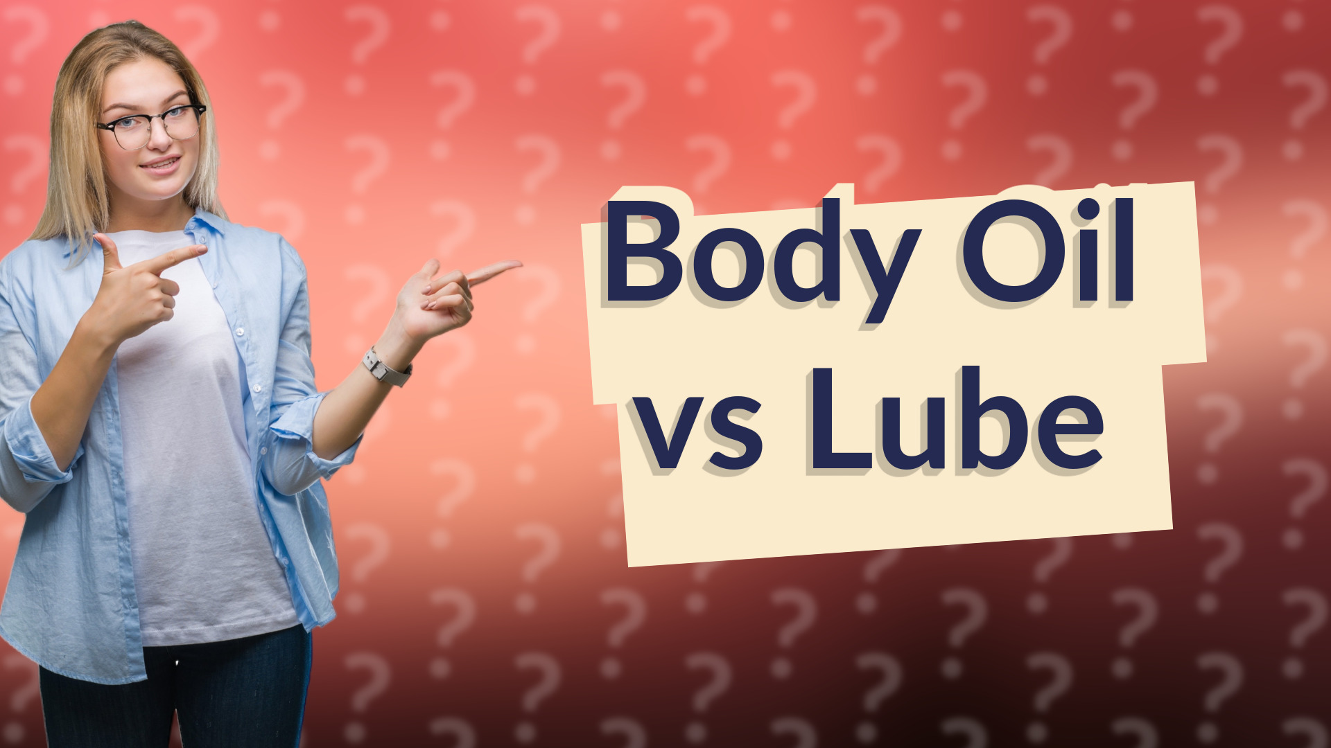 Body Oil vs Lube