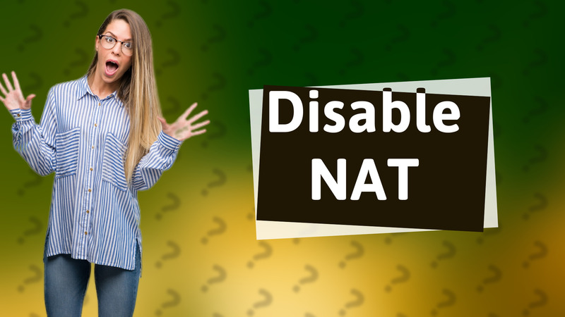Disable NAT