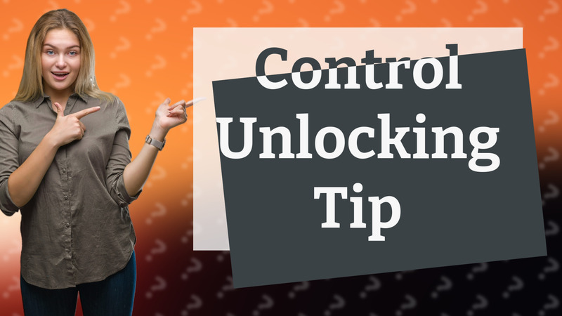 Control Unlocking Tip