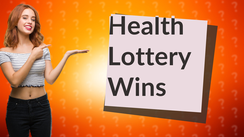 Health Lottery Wins