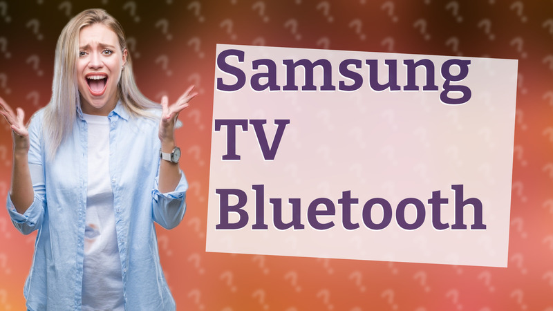 Samsung TV Bluetooth