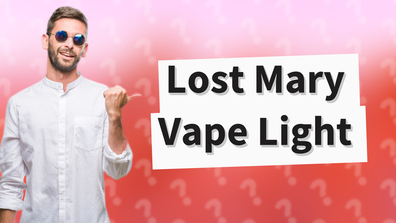 Lost Mary Vape Light