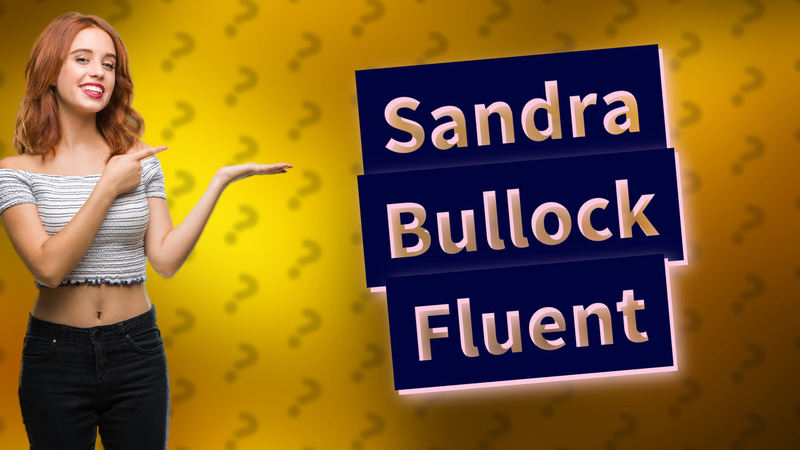 Sandra Bullock Fluent