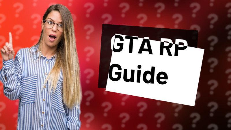 GTA RP Guide