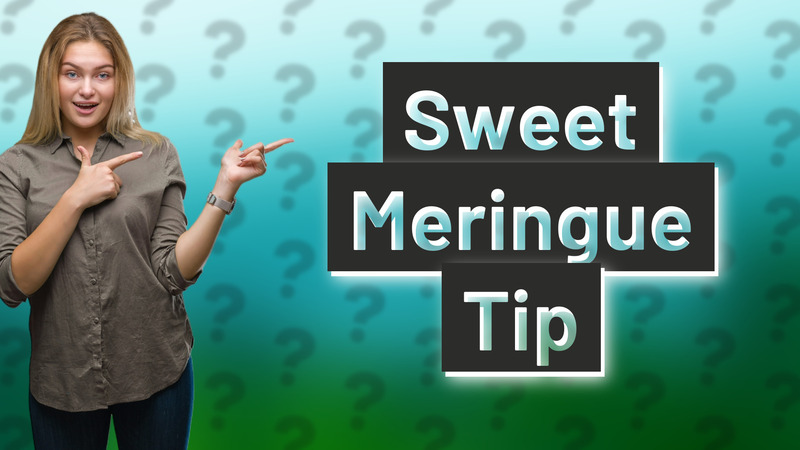 Sweet Meringue Tip