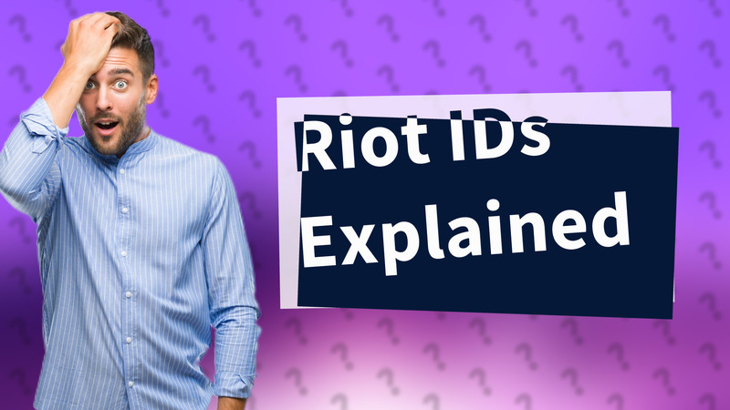 Riot IDs Explained