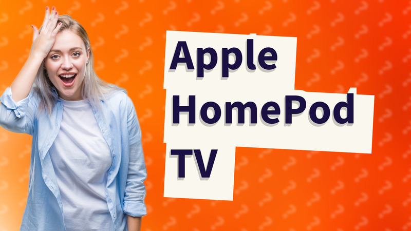 Apple HomePod TV