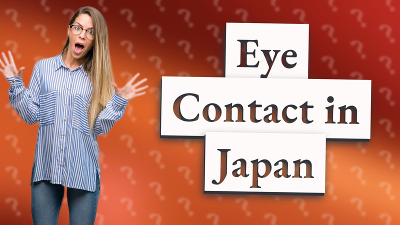 Eye Contact in Japan