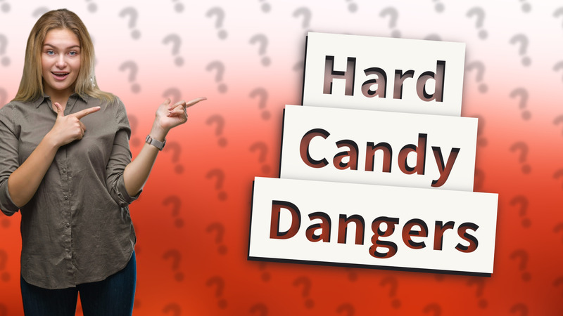 Hard Candy Dangers