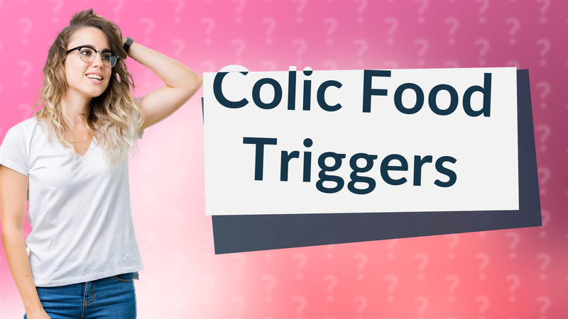 Colic Food Triggers