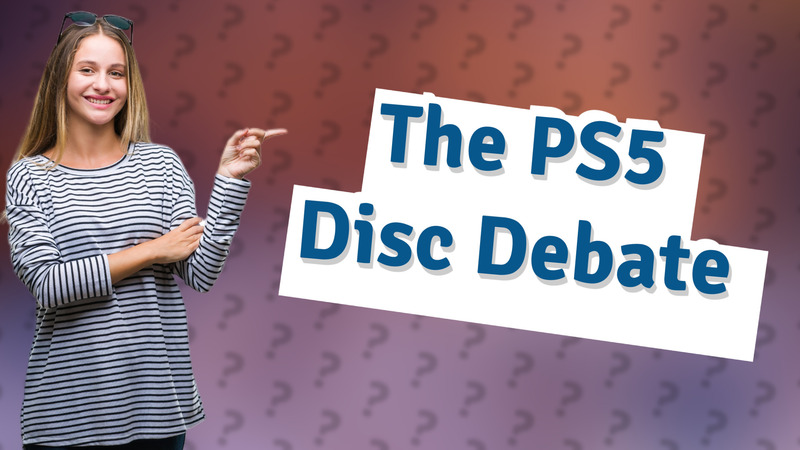 The PS5 Disc Debate