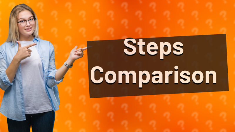 Steps Comparison