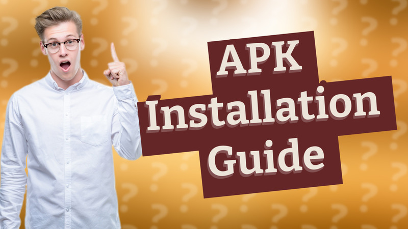 APK Installation Guide