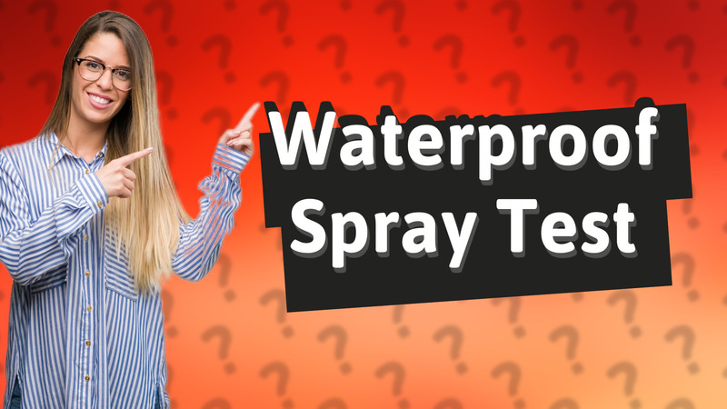 Waterproof Spray Test