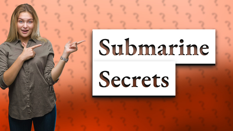 Submarine Secrets
