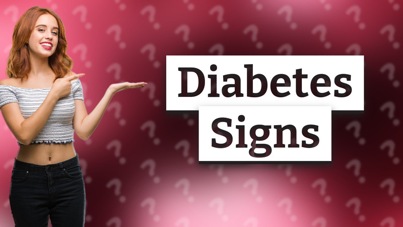 Diabetes Signs