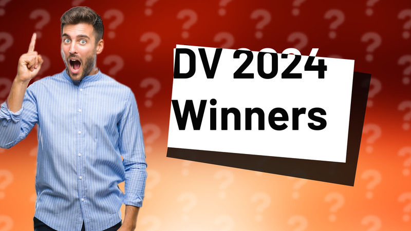 DV 2024 Winners