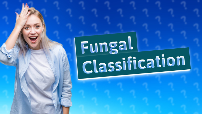 Fungal Classification