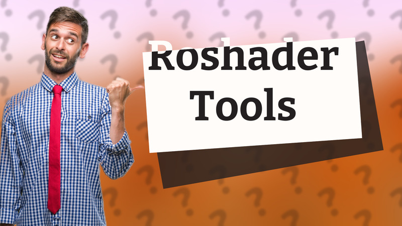 Roshader Tools