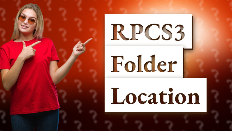 RPCS3 Folder Location