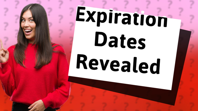 Expiration Dates Revealed