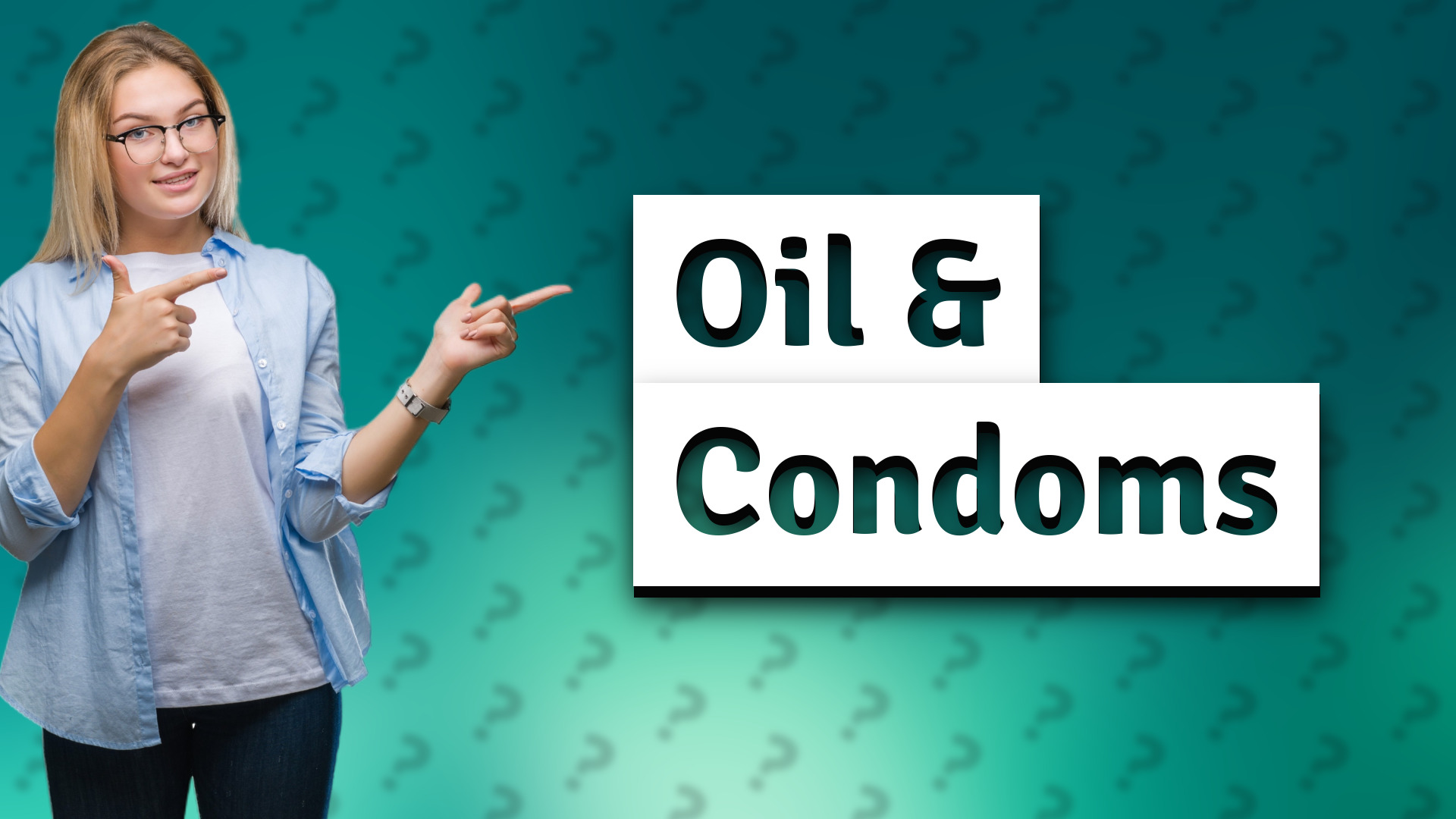 Oil & Condoms
