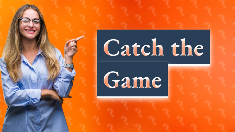 Catch the Game