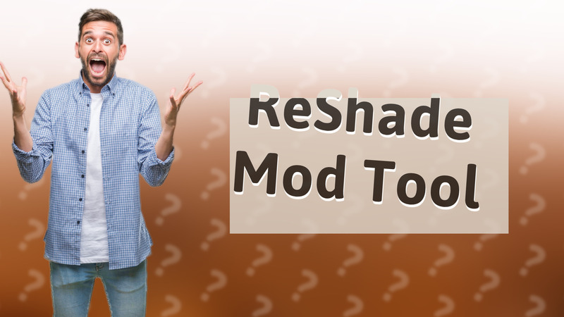 ReShade Mod Tool