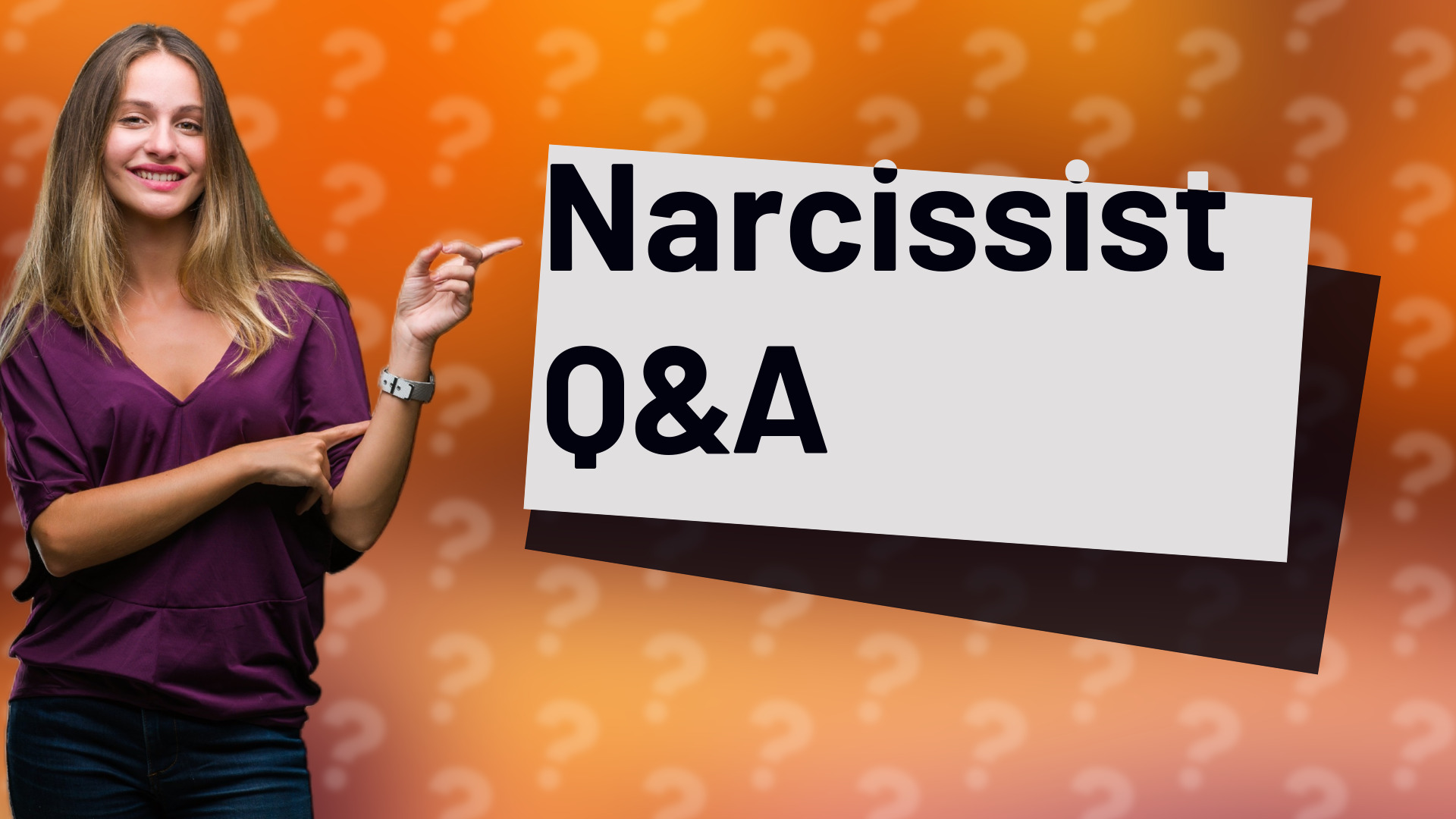 Narcissist Q&A