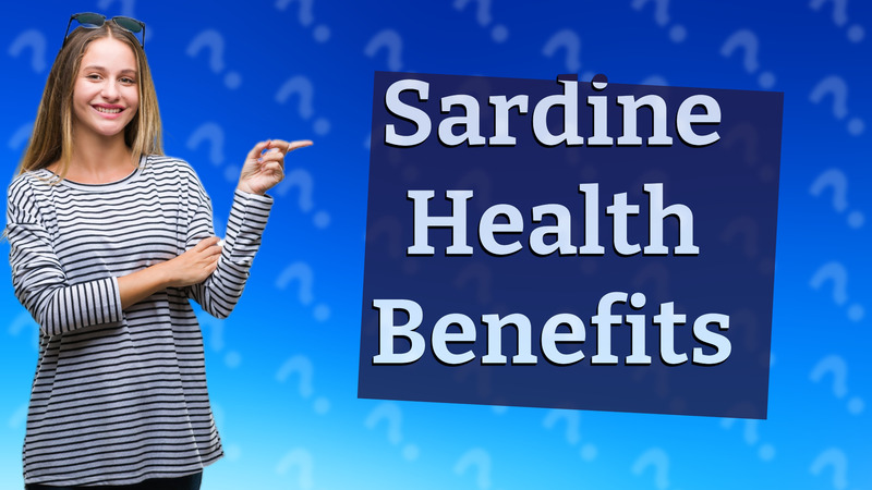 Sardine Health Benefits
