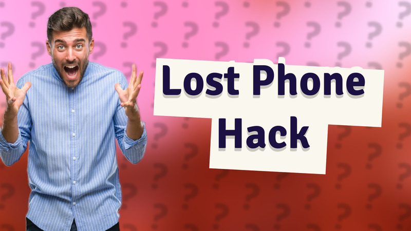 Lost Phone Hack