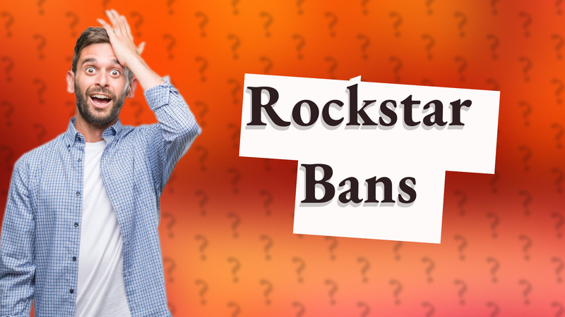 Rockstar Bans