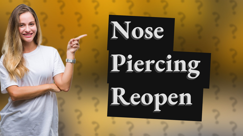 Nose Piercing Reopen
