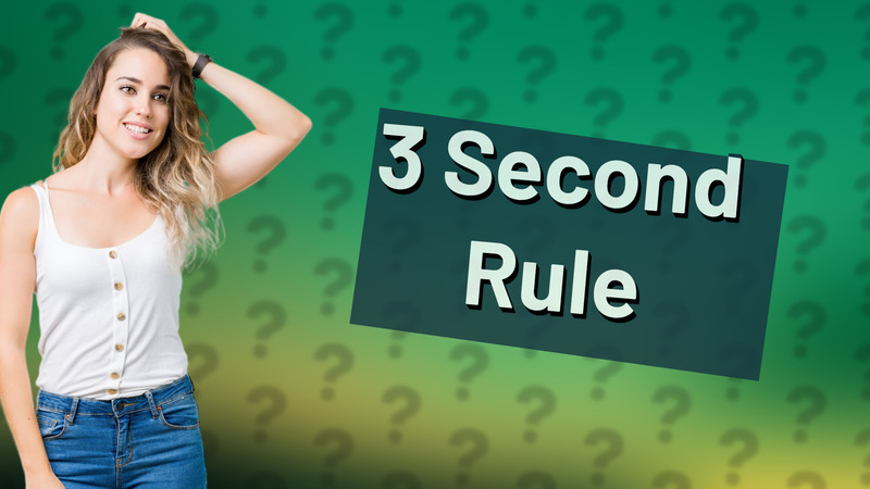 3 Second Rule