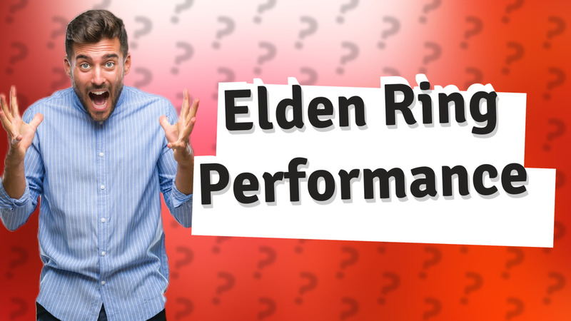 Elden Ring Performance