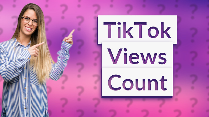 TikTok Views Count