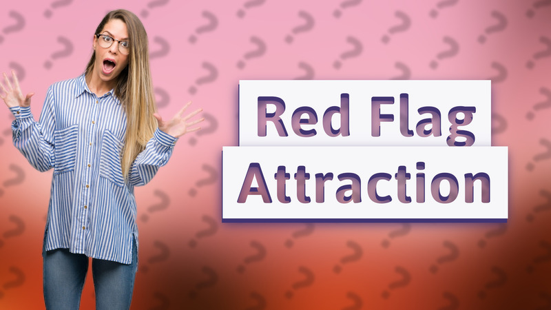 Red Flag Attraction