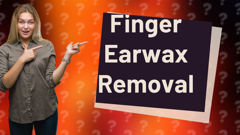 Finger Earwax Removal