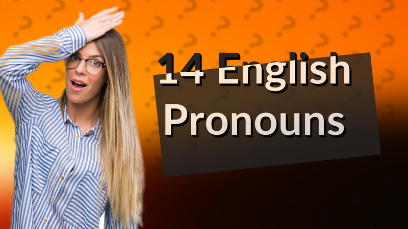14 English Pronouns