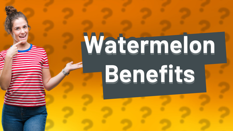 Watermelon Benefits