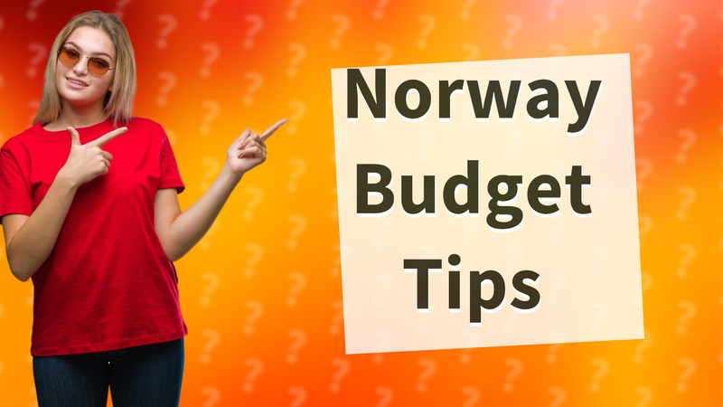 Norway Budget Tips