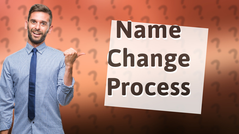 Name Change Process